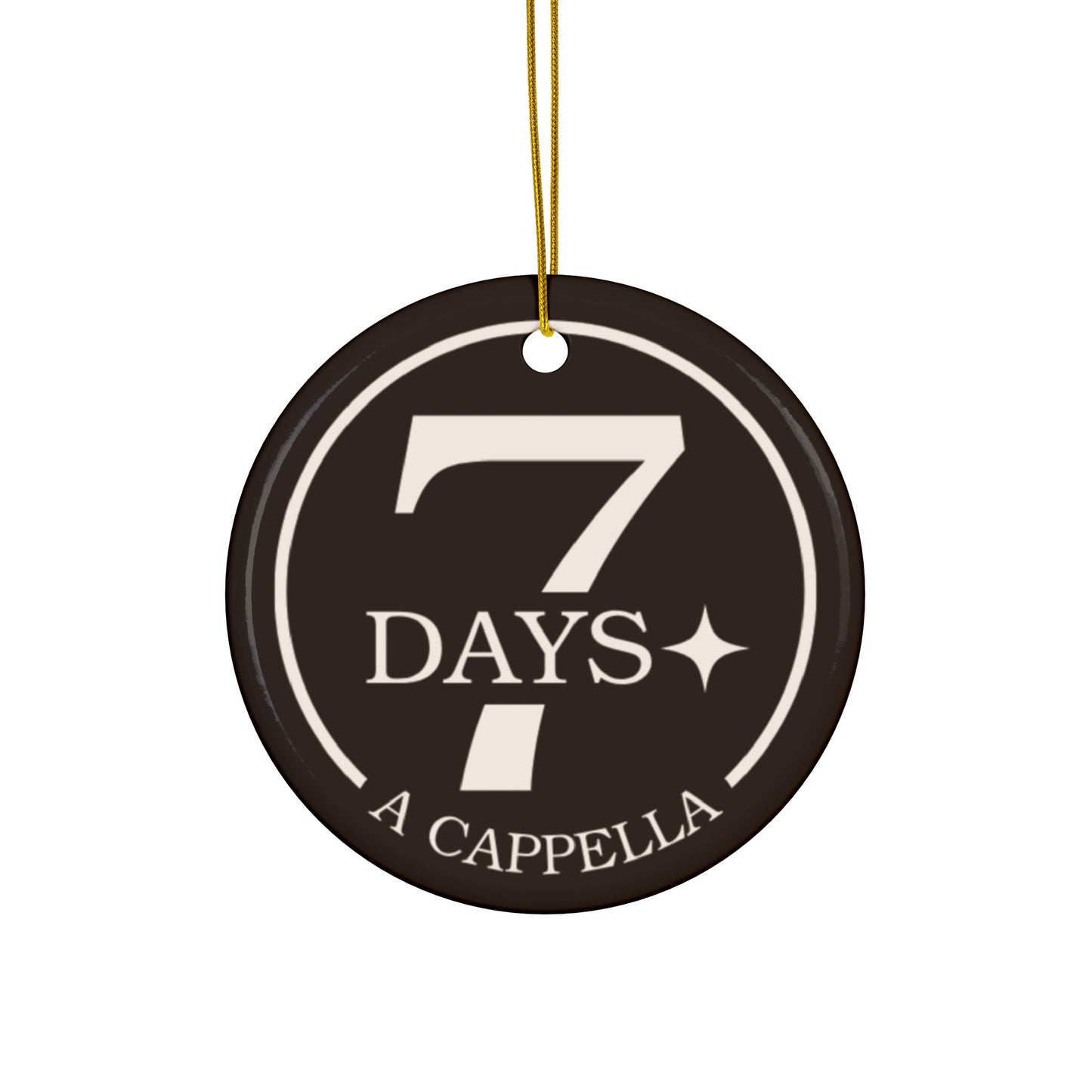 7 Days A Cappella Decorative Ceramic Ornament — Round Double-Sided Holiday Keepsake